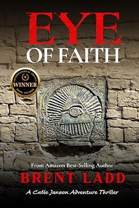 Brent Ladd — Eye of Faith — A Cable Janson Adventure Thriller